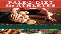 Books Paleo Diet for Athletes Guide: Paleo Meal Plans for Endurance Athletes, Strength Training,