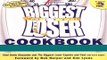 Books The Biggest Loser Cookbook: More Than 125 Healthy, Delicious Recipes Adapted from NBC s Hit