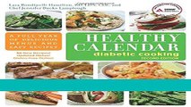 Books Healthy Calendar Diabetic Cooking: A Full Year of Delicious Menus and Easy Recipes Free