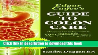 Books Edgar Cayce s Guide to Colon Care Free Online