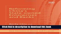 Ebook REFORMING CHINA S STATE-OWNED ENTERPRISES AND BANKS (New Horizons in Money and Finance) Free