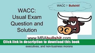 Ebook WACC Premium Solution - Lecture Slides (BETTER THAN Your Textbook CHEAT-SHEET Series
