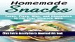 Books Homemade Snacks: Tacos, Pizza, Dips, and Chocolates to Fill Your Stomach With (Low-Carb