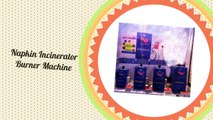 Automatic Sanitary Napkin Destroyer - SHRI RAMM INC - Tamil Nadu