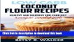 Books Low-carb coconut flour recipes: Healthy and delicious low-carb diet recipe cookbook Full
