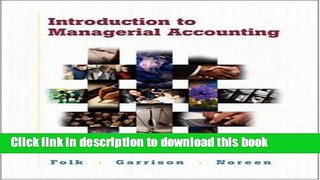 Ebook Introduction to Managerial Accounting w/ Topic Tackler CD-ROM, NetTutor and PowerWeb Package