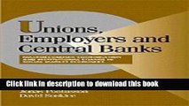 Ebook Unions, Employers, and Central Banks: Macroeconomic Coordination and Institutional Change in