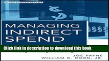 Ebook Managing Indirect Spend: Enhancing Profitability Through Strategic Sourcing Full Online