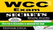 Books WCC Exam Secrets Study Guide: WCC Test Review for the Wound Care Certification Examination