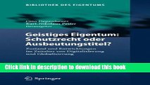 Ebook Geistiges Eigentum: Schutzrecht oder Ausbeutungstitel?: Zustand und Entwicklungen im