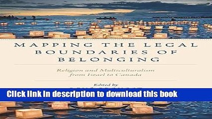 Books Mapping the Legal Boundaries of Belonging: Religion and Multiculturalism from Israel to