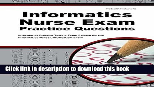 Ebook Informatics Nurse Exam Practice Questions: Informatics Practice Tests Exam Review for the