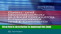 Books Daten- und IdentitÃ¤tsschutz in Cloud Computing, E-Government und E-Commerce Free Online