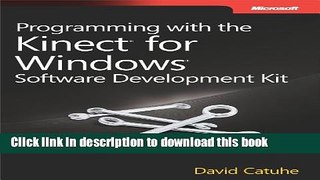 Ebook Programming with the Kinect for Windows Software Development Kit Free Download