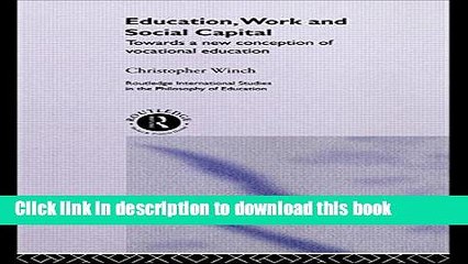 Books Education, Work and Social Capital: Towards a New Conception of Vocational Training