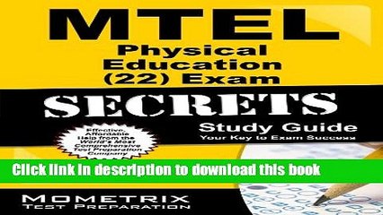 Books MTEL Physical Education (22) Exam Secrets Study Guide: MTEL Test Review for the