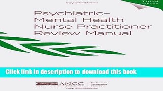 Books Psychiatric-Mental Health Nurse Practitioner Review Manual, 3rd Edition Free Online