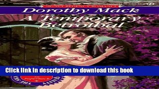 [Read PDF] Temporary Betrothal (Signet Regency Romances) Download Online