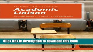 Books Fundamentals for the Academic Liaison (Ala Fundamentals) Free Online