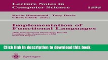 Books Implementation of Functional Languages: 10th International Workshop, IFL 98, London, UK,