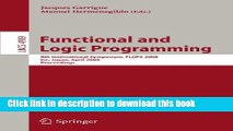 Ebook Functional and Logic Programming: 9th International Symposium, FLOPS 2008, Ise, Japan, April