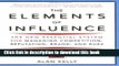 Ebook The Elements of Influence: The New Essential System for Managing Competition, Reputation,