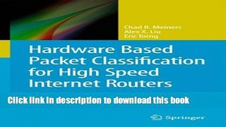 Ebook Hardware Based Packet Classification for High Speed Internet Routers Full Download