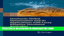 Books Stochastic Global Optimization and Its Applications with Fuzzy Adaptive Simulated Annealing