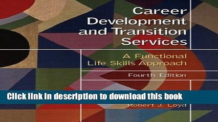 Books Career Development and Transition Services: A Functional Life Skills Approach (4th Edition)