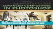 Books Adobe Master Class: Advanced Compositing in Photoshop: Bringing the Impossible to Reality