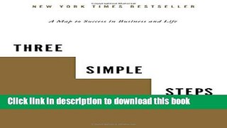 Books Three Simple Steps: A Map to Success in Business and Life Free Online