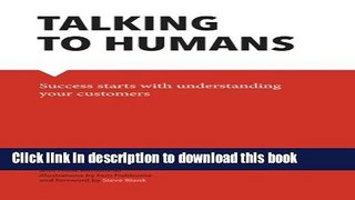 Ebook Talking to Humans: Success starts with understanding your customers Full Online