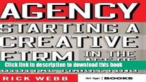 Books Agency: Starting a Creative Firm in the Age of Digital Marketing (Advertising Age) Full Online
