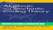 Books Algebraic and Stochastic Coding Theory Free Online