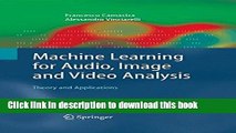 Ebook Machine Learning for Audio, Image and Video Analysis: Theory and Applications Free Online