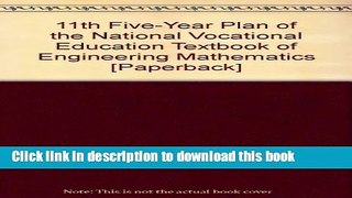 Books 11th Five-Year Plan of the National Vocational Education Textbook of Engineering Mathematics