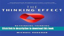 Books The Thinking Effect: Rethinking Thinking to Create Great Leaders and the New Value Worker