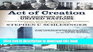 Ebook Act of Creation: The Founding of the United Nations Free Online
