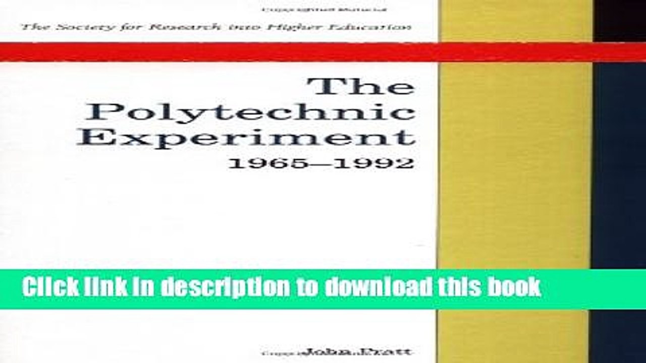 Ebook The Polytechnic Experiment: 1965-1992 (Society for Research into Higher Education) Free Online