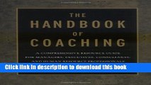 Ebook The Handbook of Coaching: A Comprehensive Resource Guide for Managers, Executives,