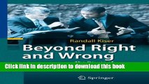 Ebook Beyond Right and Wrong: The Power of Effective Decision Making for Attorneys and Clients