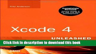 Ebook Xcode 4 Unleashed (2nd Edition) Full Online