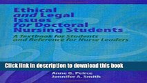 Ebook Ethical and Legal Issues for Doctoral Nursing Students: A Textbook for Students and
