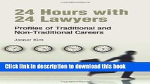 Books 24 Hours with 24 Lawyers: Profiles of Traditional and Non-Traditional Careers Free Online