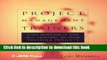 Ebook Project Management for Trainers: Winging It and Get Control of your Training Projects Free