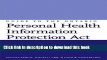 Ebook Guide to the Ontario Personal Health Information Protection Act: A Practical Guide for