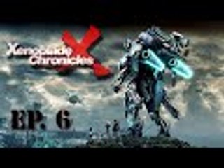 Xenoblade Chronicles X Let's Play 6