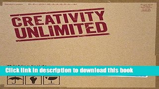 PDF  Creativity Unlimited: Thinking Inside the Box for Business Innovation  Online