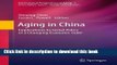 Books Aging in China: Implications to Social Policy of a Changing Economic State (International