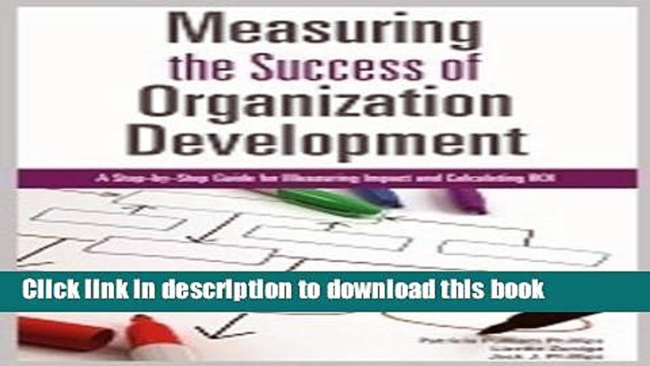 Books Measuring the Success of Organization Development: A Step-by-Step Guide for Measuring Impact